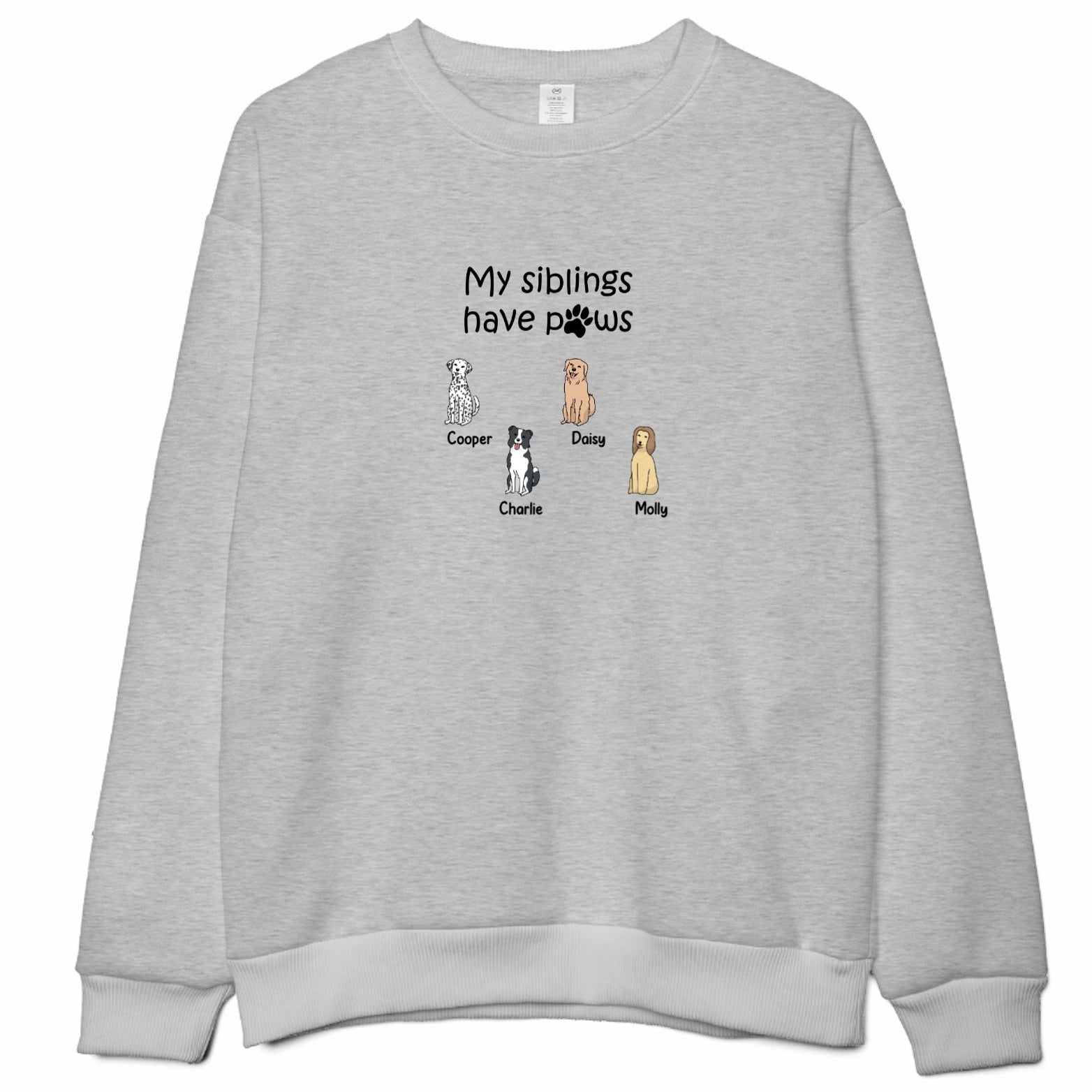 Personalized My Siblings Have Paws Embroidered Unisex Adult Sweatshirt Pet Dogs Gift in grey