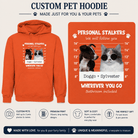 My Personal Pet Stalker Unisex Adult Hoodie Custom Pet Photo & Names Gift For Pet Cats and Dogs - Love Life Journey