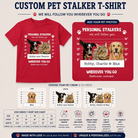 Personal Pet Stalker Kids Unisex T-Shirt Custom Pet Dogs or Cats Photos & Name Tee - Love Life Journey